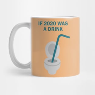 2020 pandemic puns about toilet and drink Mug